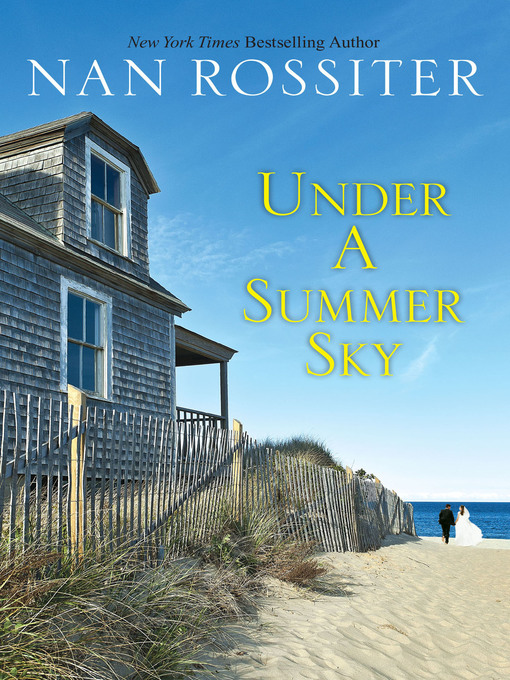 Title details for Under a Summer Sky by Nan Rossiter - Wait list